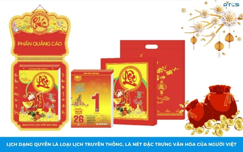 Lịch dạng quyển là loại lịch truyền thống, là nét đặc trưng văn hóa của người Việt.